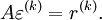  A\varepsilon ^{(k)}  = r^{(k)}.  