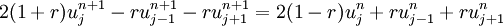  2(1+r)u_j^{n+1} - ru_{j-1}^{n+1} - ru_{j+1}^{n+1}= 2(1-r)u_j^n + ru_{j-1}^n + ru_{j+1}^n 