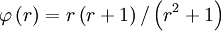  
\varphi \left( r \right) = r \left( r + 1 \right) / \left( r^{2} + 1 \right)
