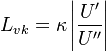 
L_{v k}=\kappa\left|\frac{U^{\prime}}{U^{\prime \prime}}\right|
