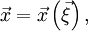 \vec{x}=\vec{x}\left(\vec{\xi}\right),