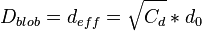 
D_{blob}=d_{eff}=\sqrt{C_d}*d_0
