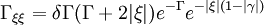 
\Gamma_{\xi\xi}=\delta\Gamma(\Gamma+2|\xi|)e^{-\Gamma}e^{-|\xi|(1-|\gamma|)}
