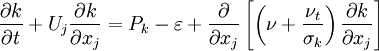 \frac{\partial k}{\partial t} + U_j \frac{\partial k}{\partial x_j} = P_k - \varepsilon + \frac{\partial}{\partial x_j} \left[ \left( \nu + \frac{\nu_t}{\sigma_{k}} \right) \frac{\partial k}{\partial x_j} \right]