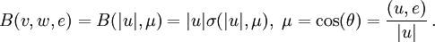 B(v,w,e)=B(|u|,\mu)=|u|\sigma(|u|,\mu),\ \mu= \cos(\theta)=\frac{(u,e)}{|u|}\,.