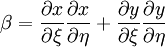  
\beta = \frac{\partial x}{ \partial \xi} \frac{\partial x}{ \partial \eta} + \frac{\partial y}{ \partial \xi} \frac{\partial y}{ \partial \eta}
