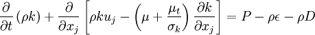 
\frac{\partial}{\partial t} \left( \rho k \right) +
\frac{\partial}{\partial x_j} 
\left[
 \rho k u_j - \left( \mu + \frac{\mu_t}{\sigma_k} \right) 
 \frac{\partial k}{\partial x_j}
\right]
=
P - \rho \epsilon - \rho D
