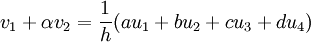  v_1+\alpha v_2=\frac{1}{h}(au_1+bu_2+cu_3+du_4) 