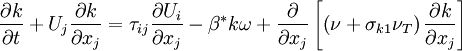 
{{\partial k} \over {\partial t}} + U_j {{\partial k} \over {\partial x_j }} = \tau _{ij} {{\partial U_i } \over {\partial x_j }} - \beta ^* k\omega  + {\partial  \over {\partial x_j }}\left[ {\left( {\nu  + \sigma_{k1} \nu _T } \right){{\partial k} \over {\partial x_j }}} \right]
