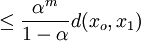 \le \frac{ \alpha^m }{1 - \alpha} d(x_o, x_1)