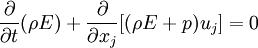 
\frac{\partial}{\partial t}(\rho E) + \frac{\partial}{\partial x_j}[(\rho E + p)u_j] = 0
